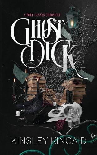 Ghost Dick; A Port Canyon Chronicle