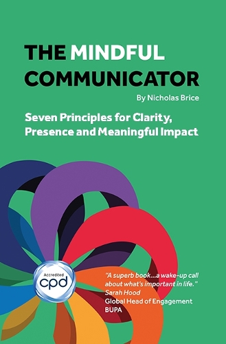 The Mindful Communicator