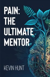 Pain: The Ultimate Mentor