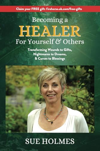 Becoming a Healer - For Yourself & Others