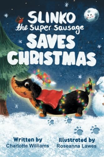 Slinko the Super Sausage Saves Christmas
