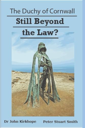 The Duchy of Cornwall: Still Beyond the Law?