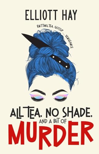 All Tea, No Shade, and a Bit of Murder