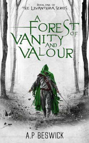 A Forest Of Vanity And Valour