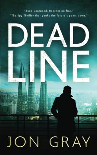 DEADLINE (A Very British Spy Thriller - The BBC: Highly acclaimed)