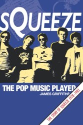 Squeeze  The Pop Music Played The Story of Squeeze