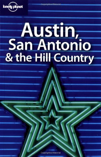 Austin San Antonio and the Hill Country