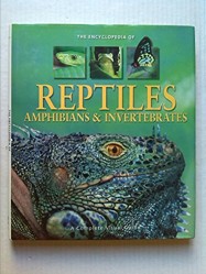 Encyclopedia of Reptiles, Amphibians and Inverterbrates