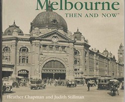 Melbourne Then and Now