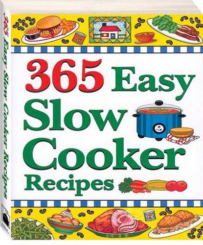 365 Easy Slow Cooker Recipes