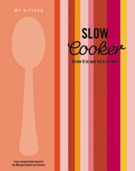 My Kitchen: Slow Cooker