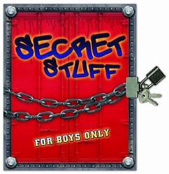 Secret Stuff for Boys Only