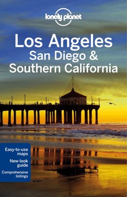 Lonely Planet Los Angeles, San Diego & Southern California