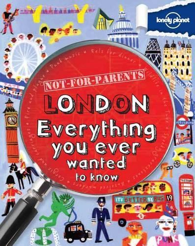 Lonely Planet Not-For-Parents London
