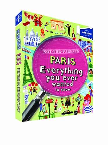 Lonely Planet Not-For-Parents Paris