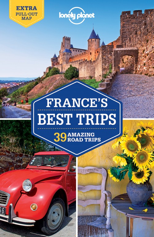 Lonely Planet France's Best Trips