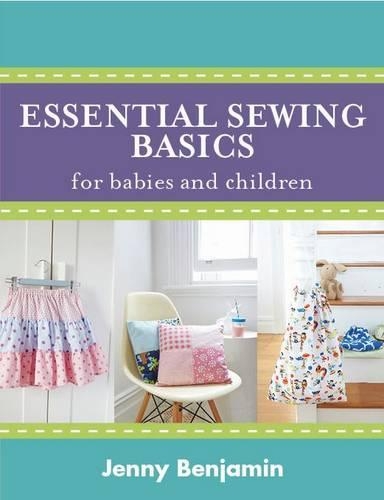 Essential Sewing Basics for Babies & Children