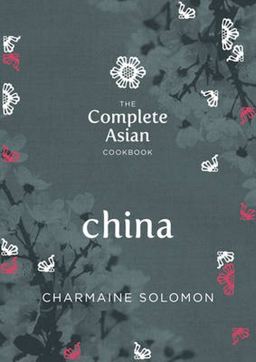 The Complete Asian Cookbook - China