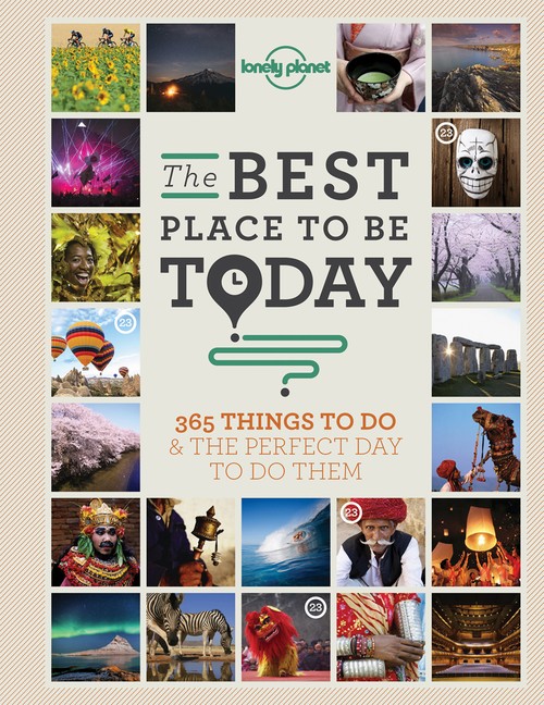 The Best Place to be Today