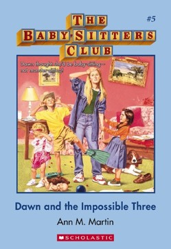 Dawn and the Impossible Three (The Baby-Sitters Club #5)