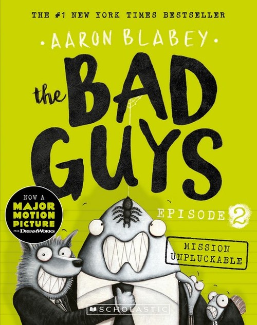 Mission Unpluckable (the Bad Guys: Episode 2)
