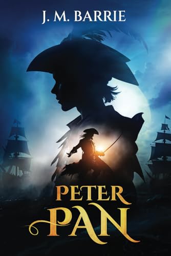 Peter Pan (Illustrated): The 1911 Classic Edition of Peter and Wendy with Original Illustrations