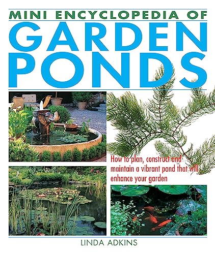 Mini Encyclopedia of Garden Ponds