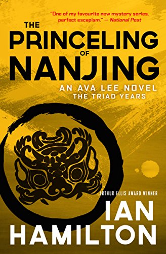 : An Ava Lee Novel: the Triad Years