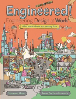Engineered! Engineering Design at Work