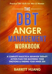 The DBT Anger Management Workbook