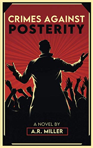 Crimes Against Posterity