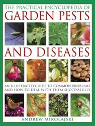 Practical Encyclopedia of Garden Pests and Diseases