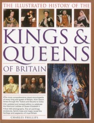 Illustrated History of the Kings and Queens of Britain