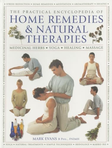 The Practical Encyclopedia of Home Remedies and Natural Therapies