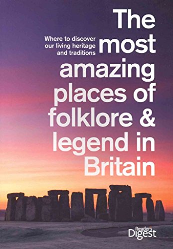 The Most Amazing Places of Folklore and Legend in Britain