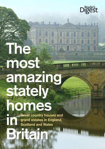 The Most Amazing Stately Homes in Britain