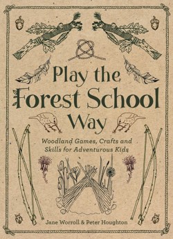 Play the Forest School Way