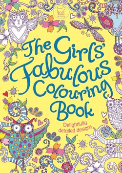 The Girls' Fabulous Colouring Book
