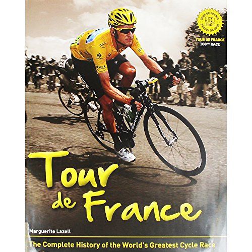 Tour de France: The Complete Illustrated History
