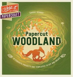 Make It By Hand Papercraft: Papercut Woodland