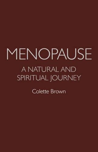Menopause: a Natural and Spiritual Journey