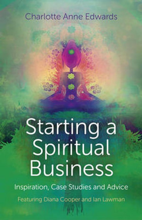 Starting a Spiritual Business Inspiration, Cas Featuring Diana Cooper and Ian Lawman