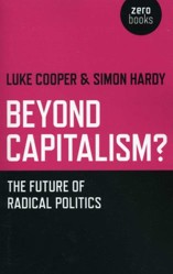 Beyond Capitalism?  The future of radical politics