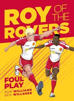 Roy of the Rovers: Foul Play