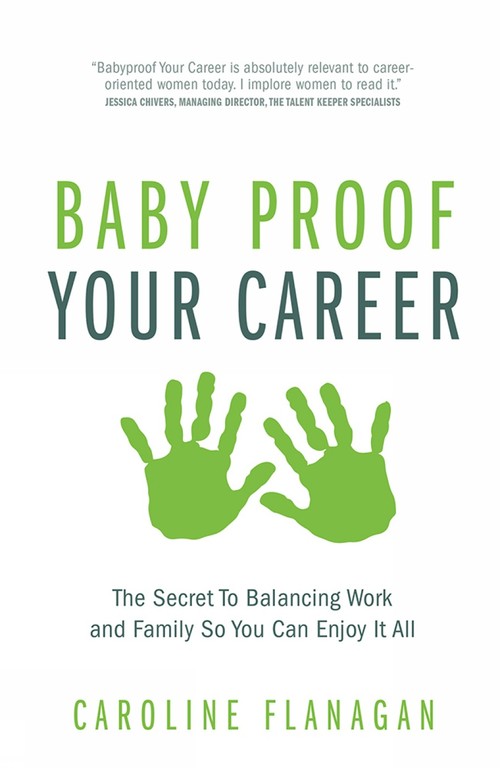 Baby Proof Your Career