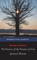 The Practice of the Presence of God and Spiritual Maxims