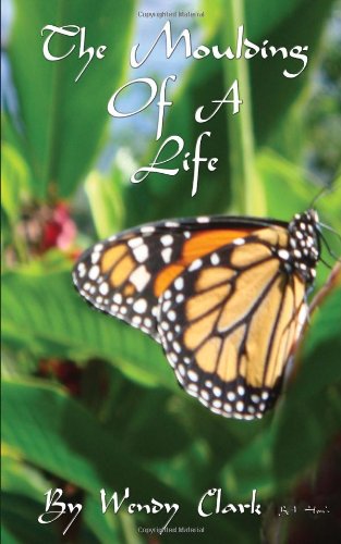 The Moulding of a Life