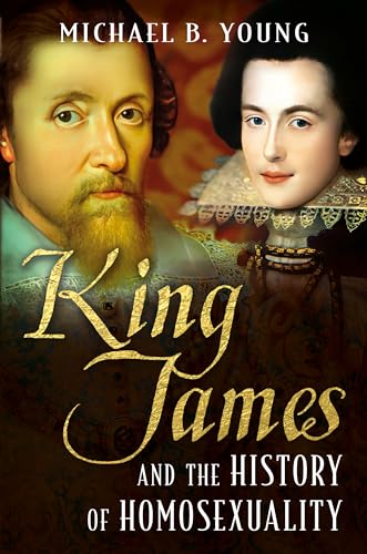 King James and the History of Homosexuality