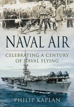 Naval Air: Celebrating a Century of Naval Flying