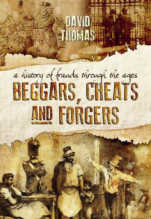 Beggars, Cheats and Forgers